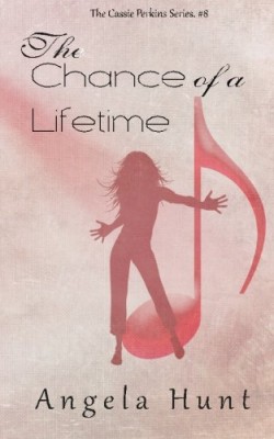 The Chance of a Lifetime (The Cassie Perkins series) (Volume 8)
