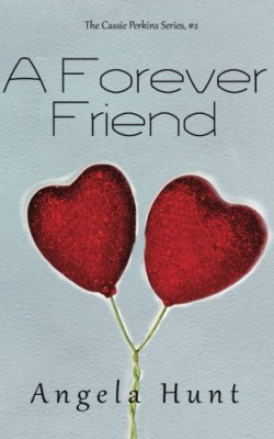 A Forever Friend (The Cassie Perkins Series)