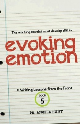 Evoking Emotion (Writing Lessons from the Front)