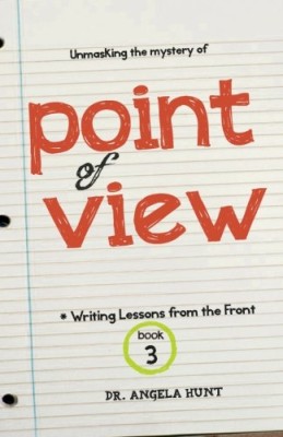 Point of View (Writing Lessons from the Front)