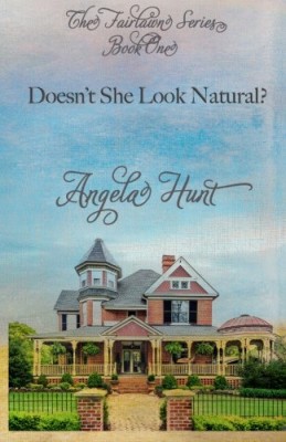Doesn’t She Look Natural (The Fairlawn Series)