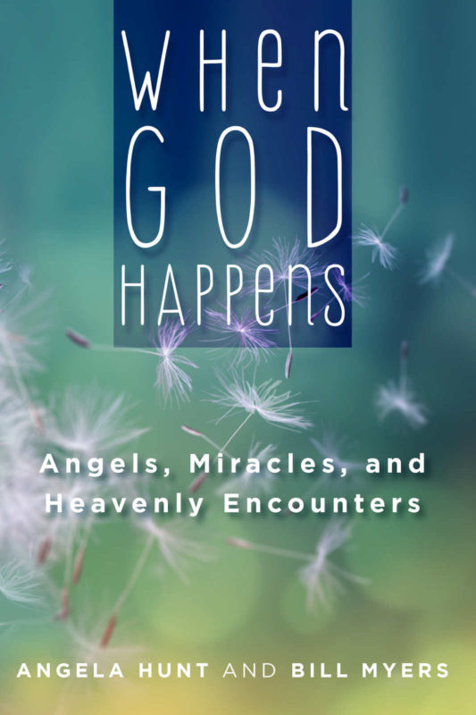 When God Happens: Angels, Miracles, and Heavenly Encounters