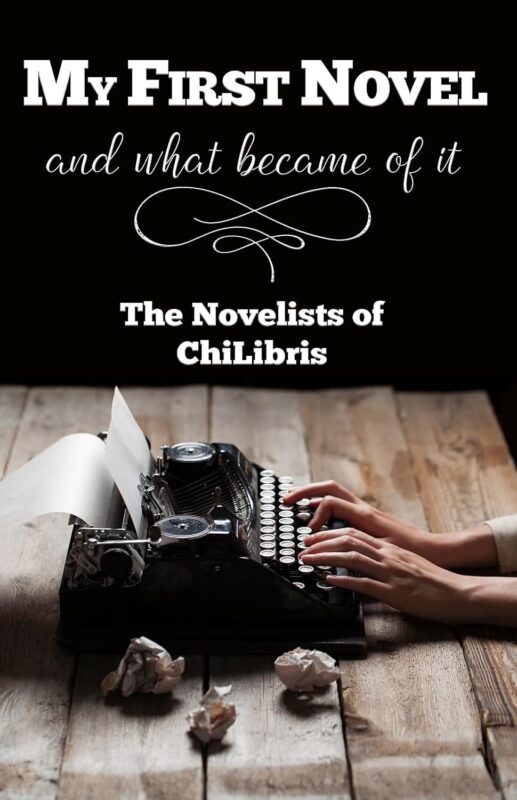 My First Novel . . . and what became of it